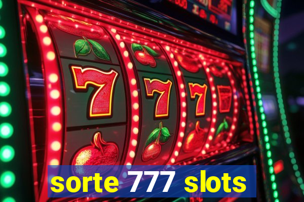 sorte 777 slots